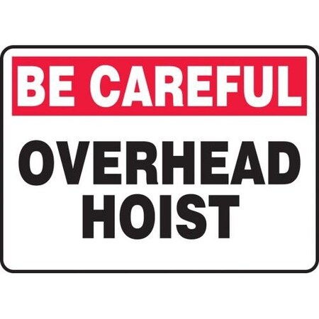 SAFETY SIGN BE CAREFUL  OVERHEAD HOIST MCRT914XL